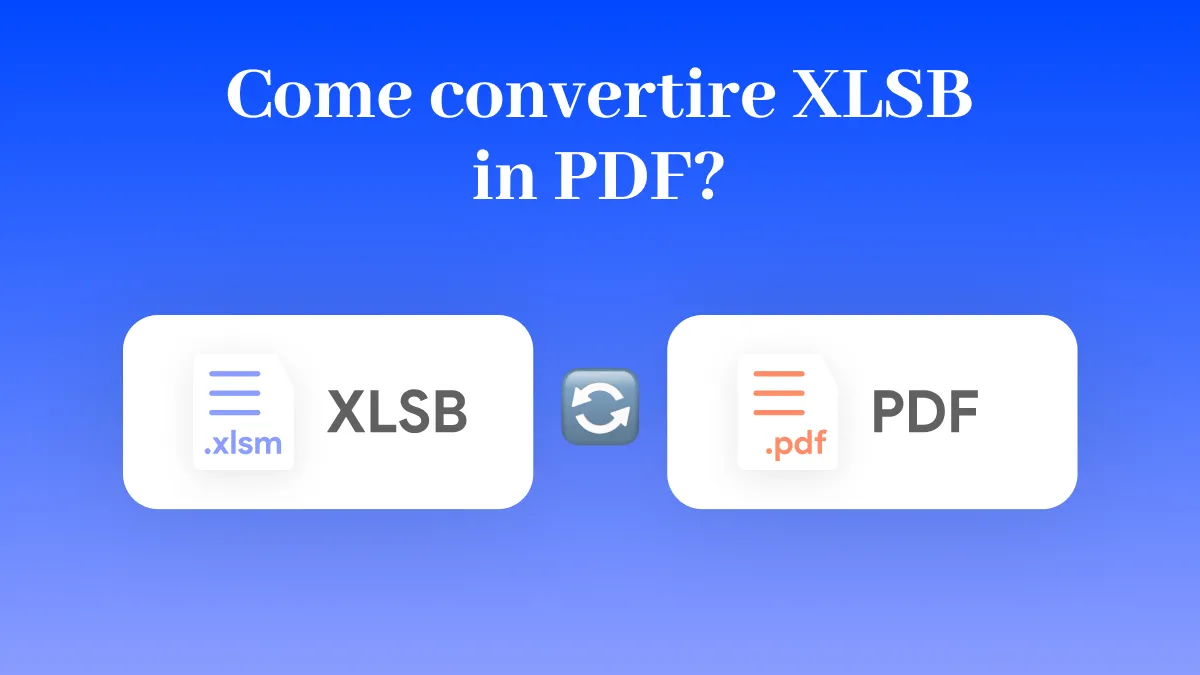 Come convertire XLSB in PDF? Esplorare i 5 modi migliori