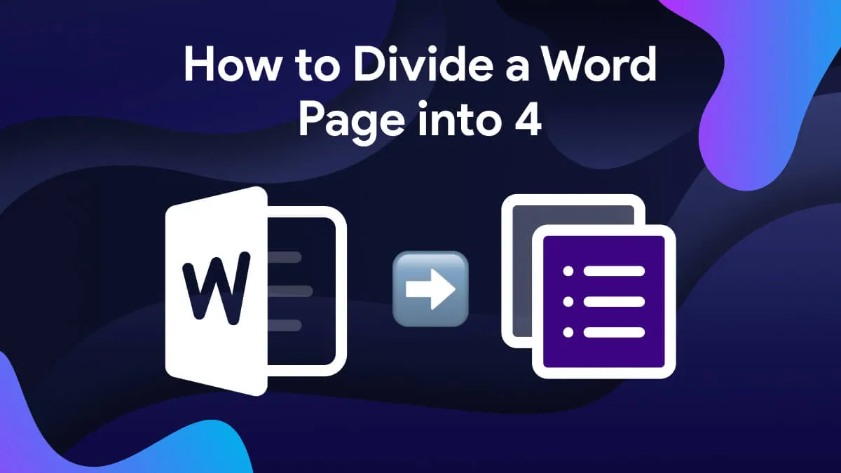 How to Divide a Word Page into 4 Parts or Separate Pages