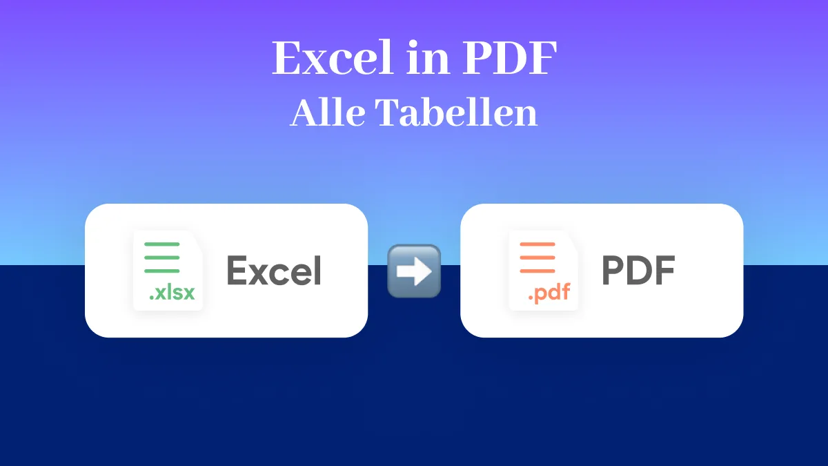 So exportieren Sie alle Tabellen in Excel in PDF: Eine ausführliche Anleitung