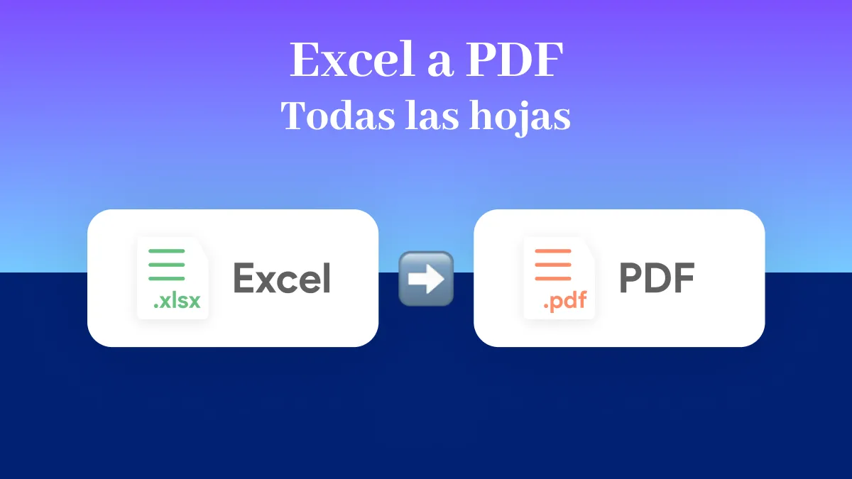 Cómo exportar todas las hojas de Excel a PDF: una guía completa