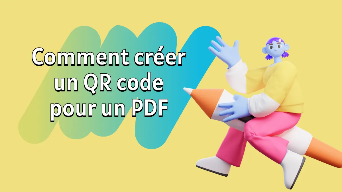 Comment créer un QR code pour un PDF ? (3 méthodes simples)