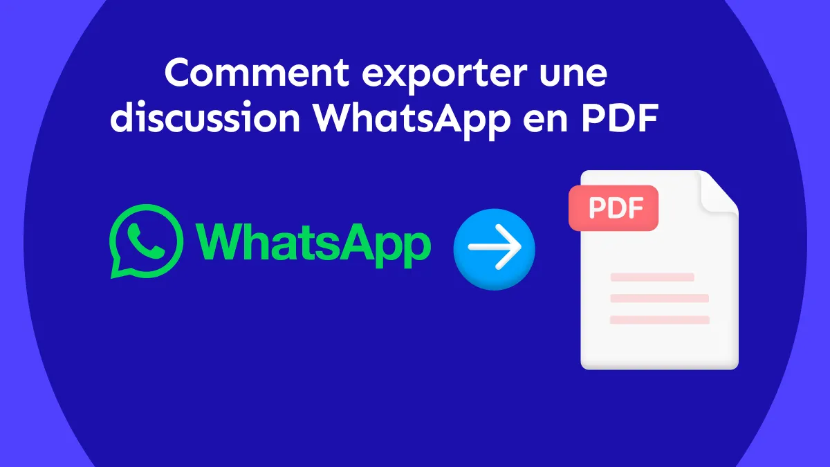Comment exporter une discussion WhatsApp en PDF ? (4 Manières)