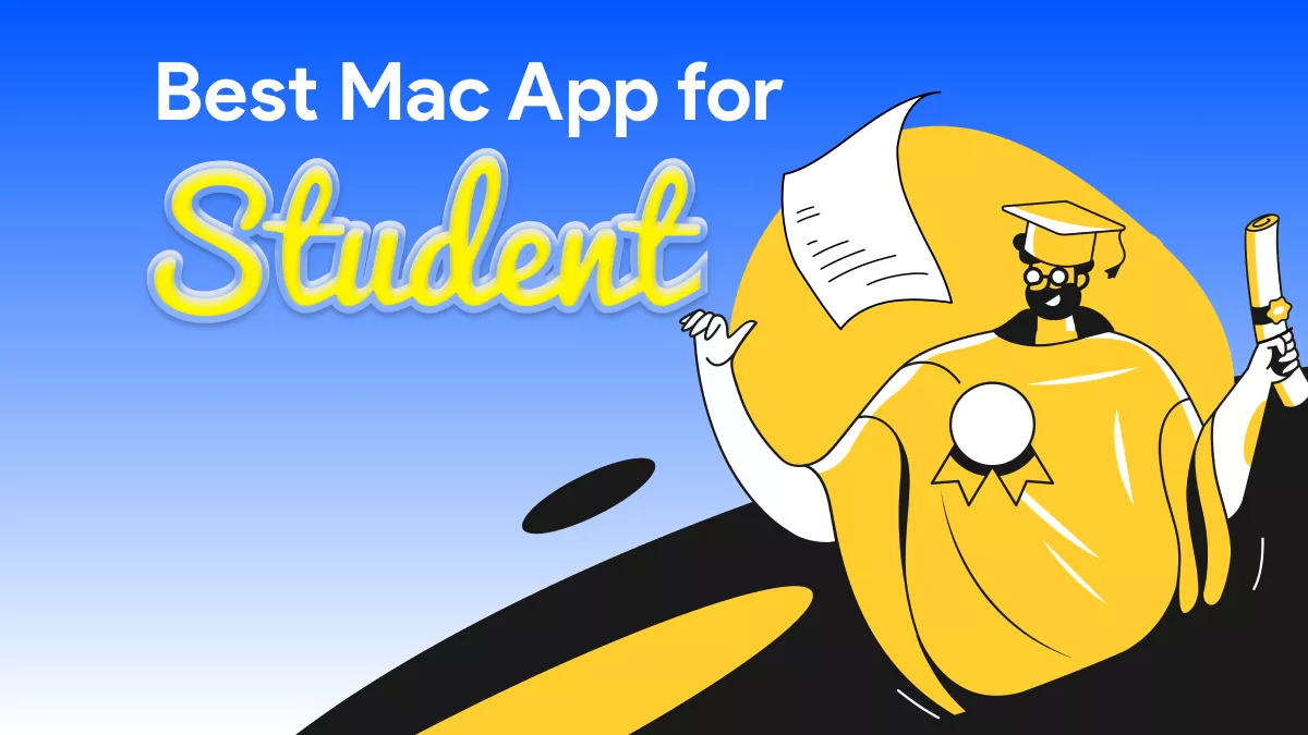 5 Best Mac Apps for Students (Newest List)