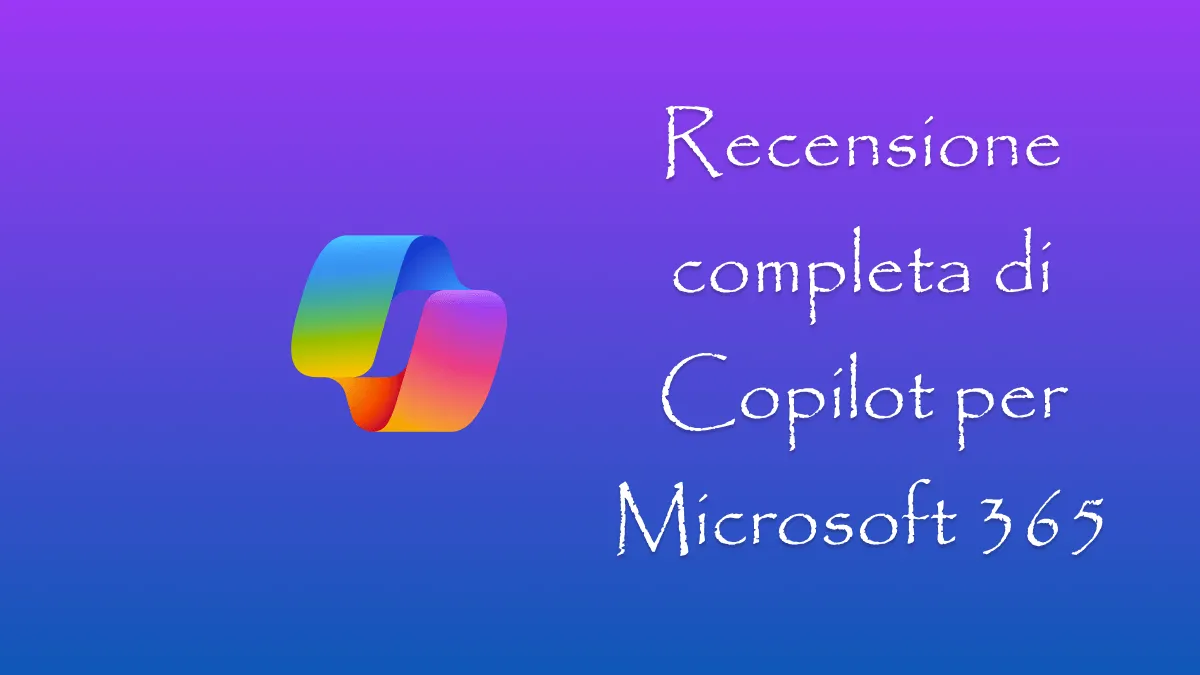 Vale la pena utilizzare Copilot per Microsoft 365?