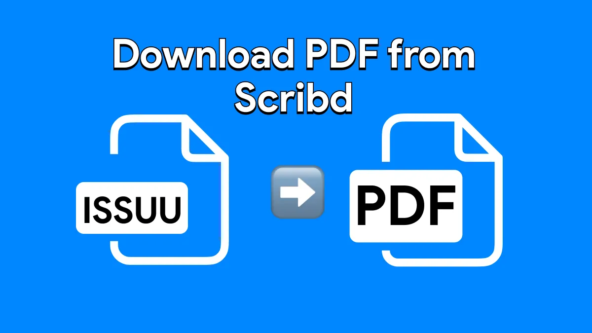How to Convert Scribd to PDF: 9 Free Downloaders and Alternatives