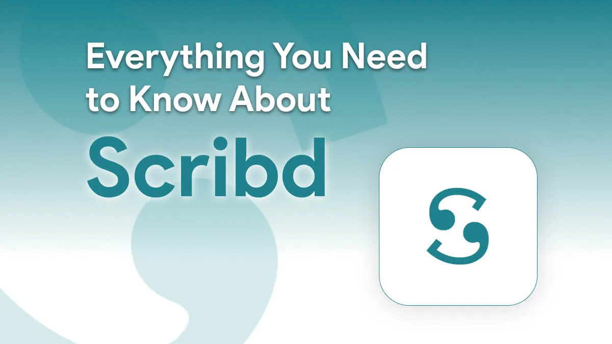 Everything You Need to Know About Scribd: Membership, Alternatives, and Tools