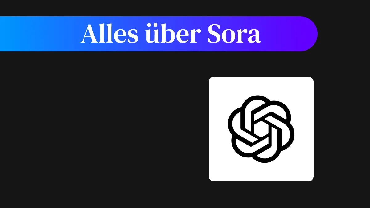 OpenAI Sora: Zugriff, Erscheinungsdatum, Preise und mehr