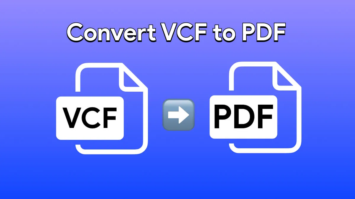 How to Convert VCF to PDF: Top Tools and Tips for Easy Contact Management
