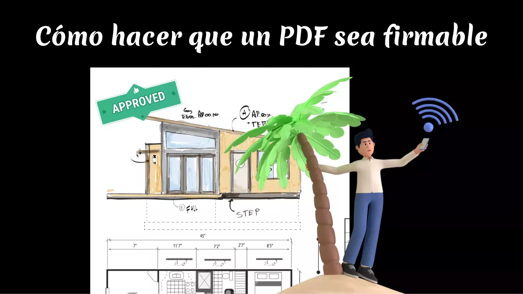 ¿Cómo hacer que un PDF sea firmable? (5 formas con guía)