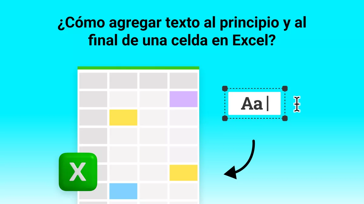 ¿Cómo agregar texto al principio y al final de una celda en Excel? (Las formas más sencillas)