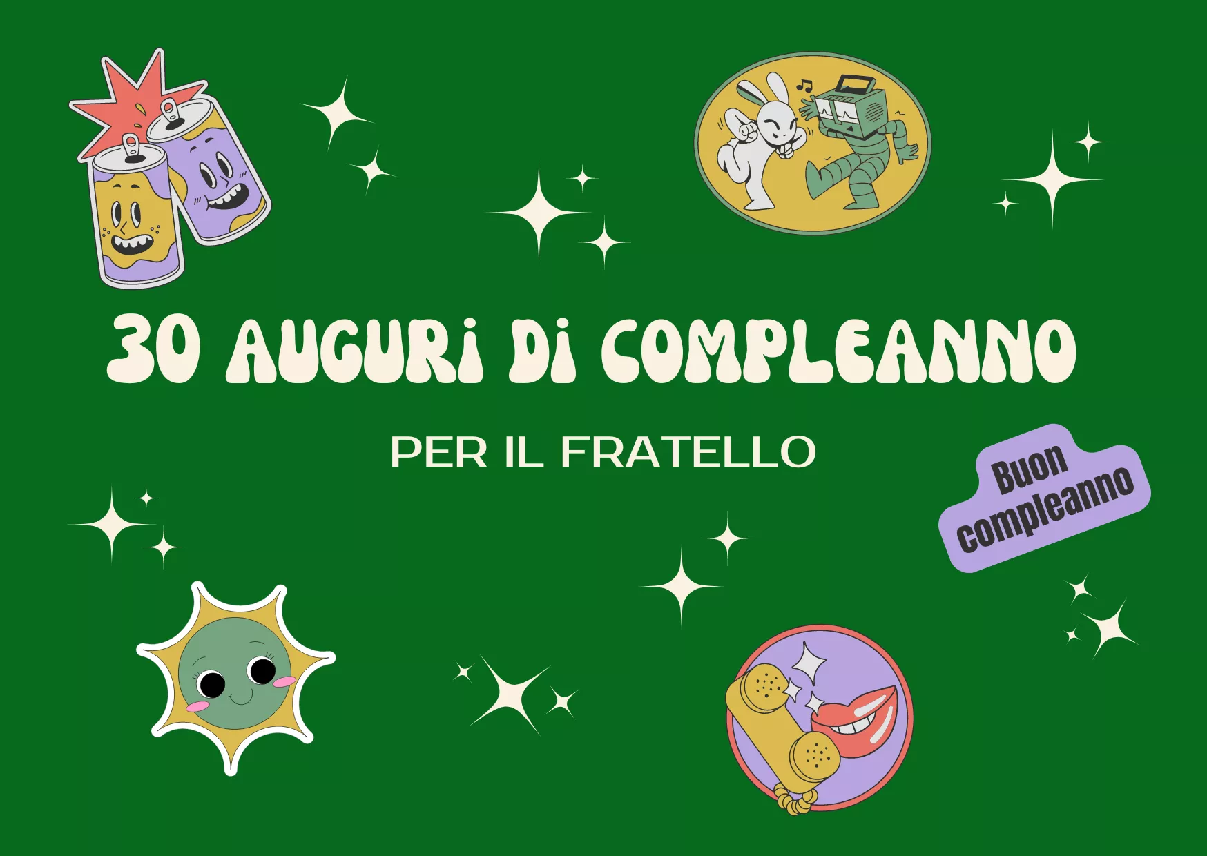 30 auguri di compleanno di tendenza per il fratello