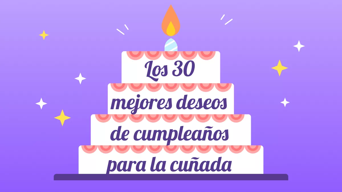 Deseos de cumpleaños para cuñada: 30 mensajes alegres e ideas para hacer tarjetas