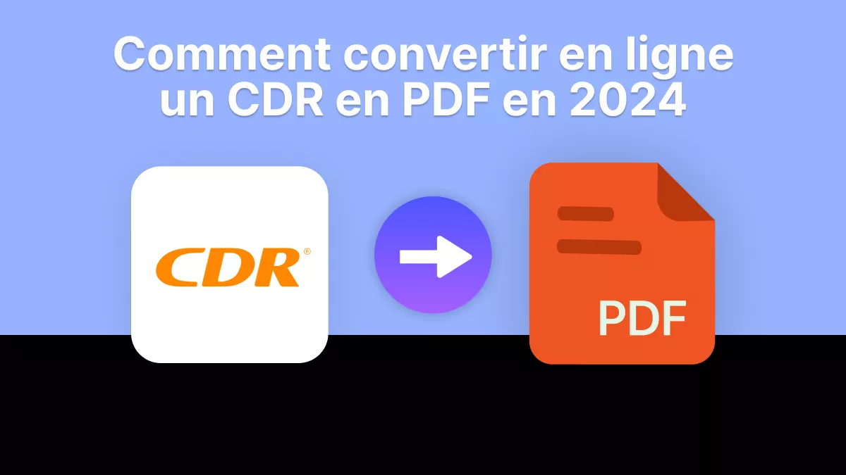 [100% gratuit] Comment convertir un CDR en PDF en ligne