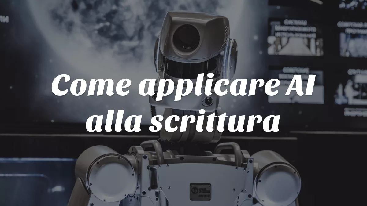 Come usare l'intelligenza artificiale per scrivere?