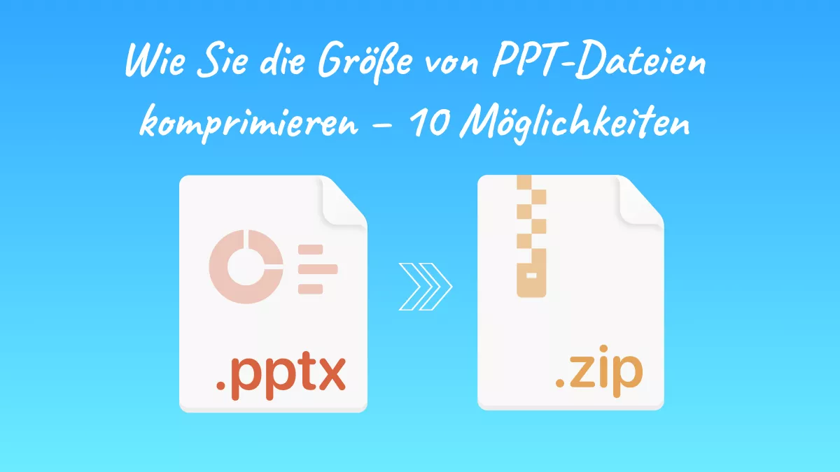 Wie Sie die Größe von PPT-Dateien komprimieren – 10 Möglichkeiten