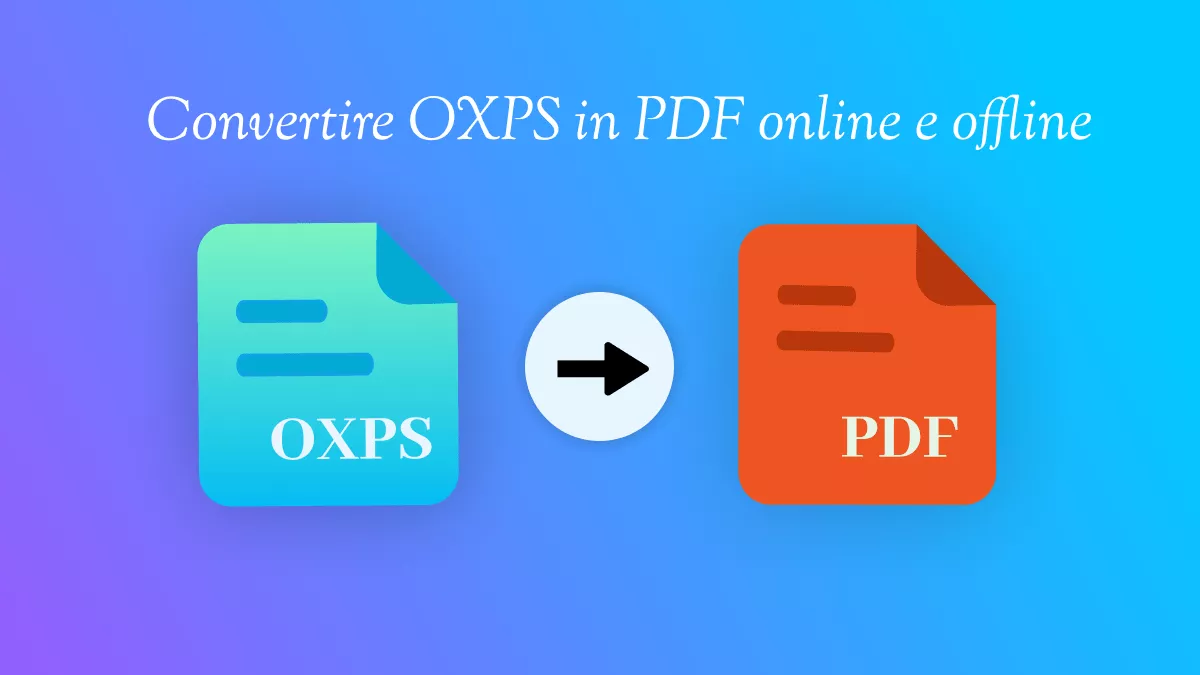 Come convertire OXPS in PDF gratuitamente?