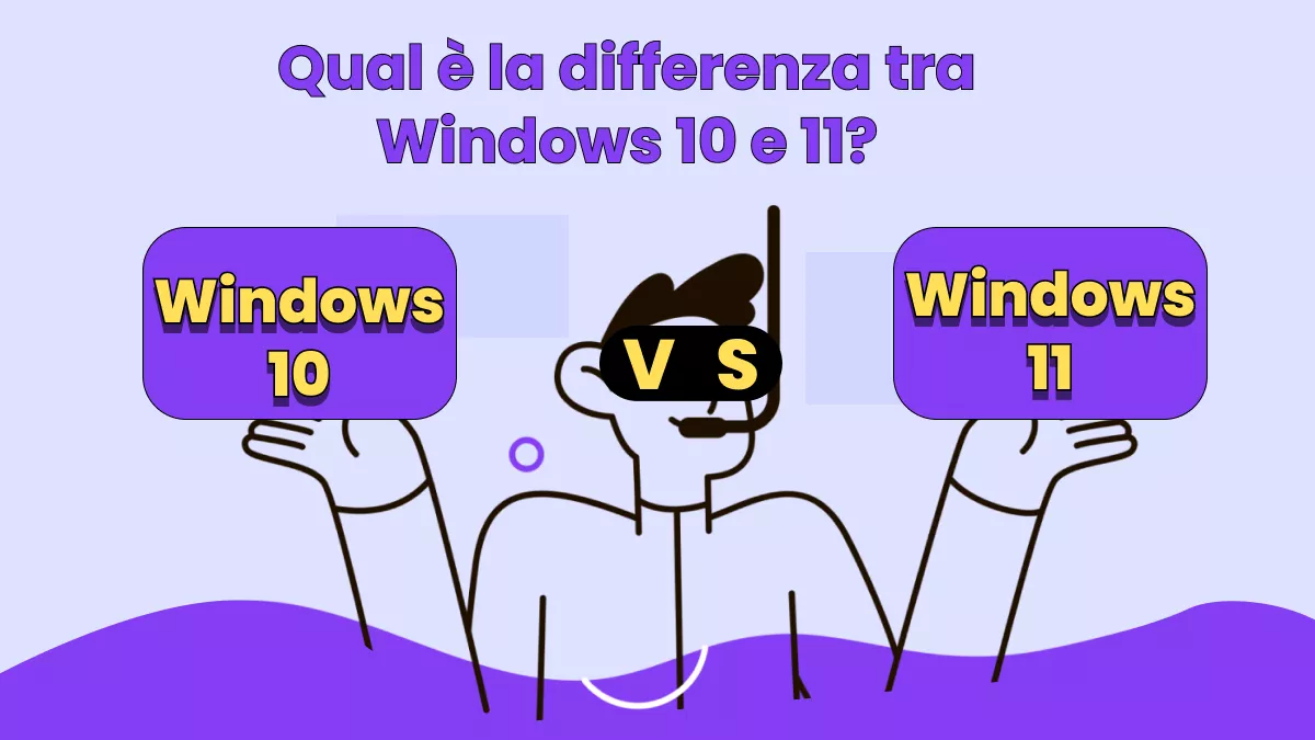 Qual è la differenza tra Windows 10 e 11?