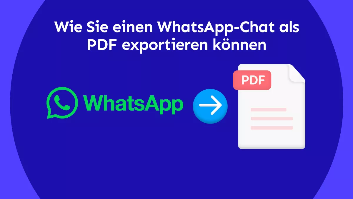 WhatsApp-Chat als PDF exportieren können: 4 effektive und einfache Wege