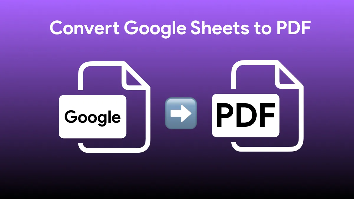 How to Convert Google Sheets to PDF? (Easy Guide)
