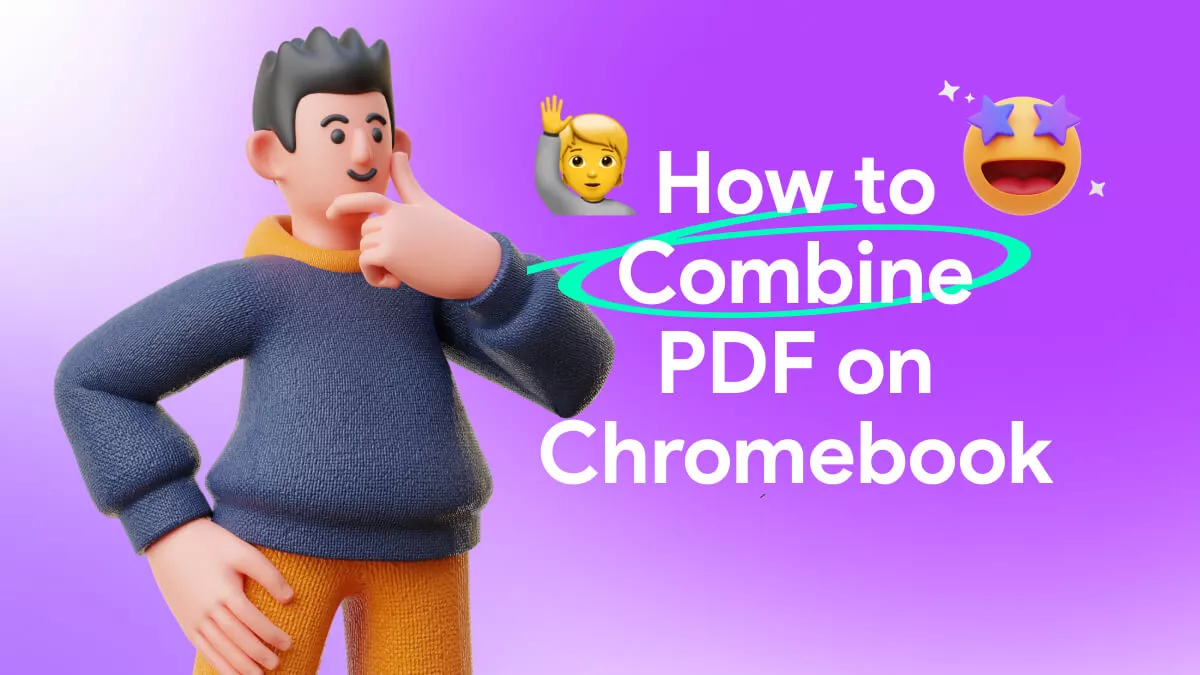 How to Combine PDF on Chromebook? (2 Ways)