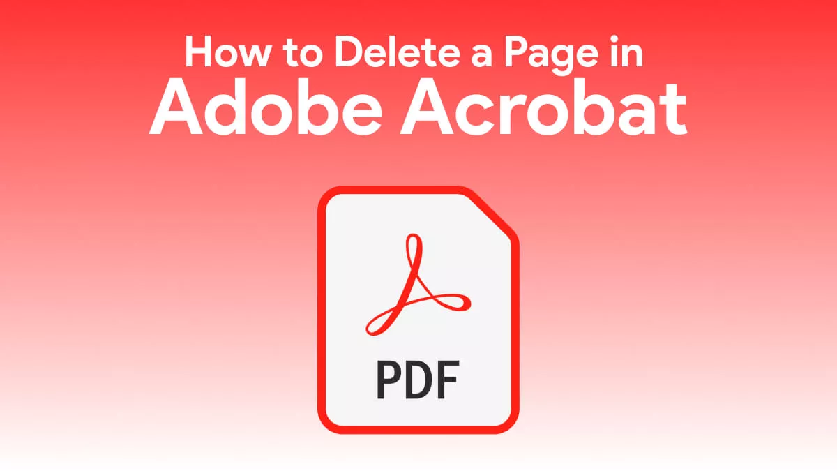 How to Delete a Page in Adobe Acrobat and Its Alternative