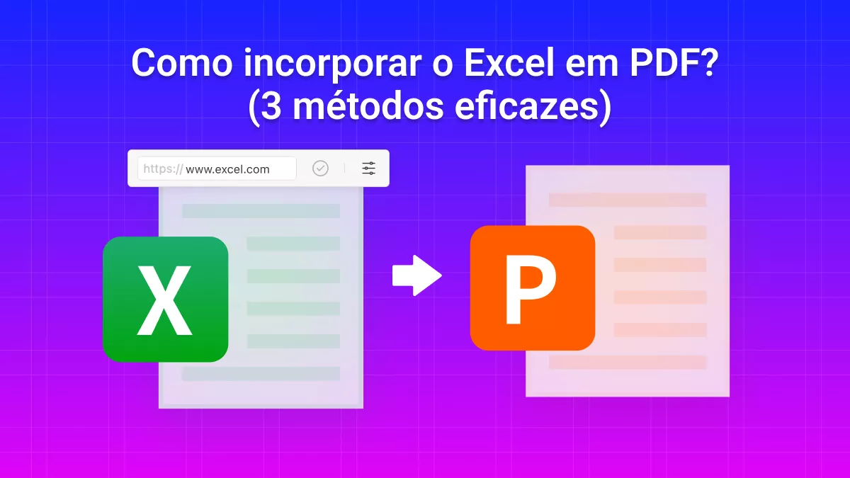 Como incorporar o Excel em PDF? (3 métodos eficazes)