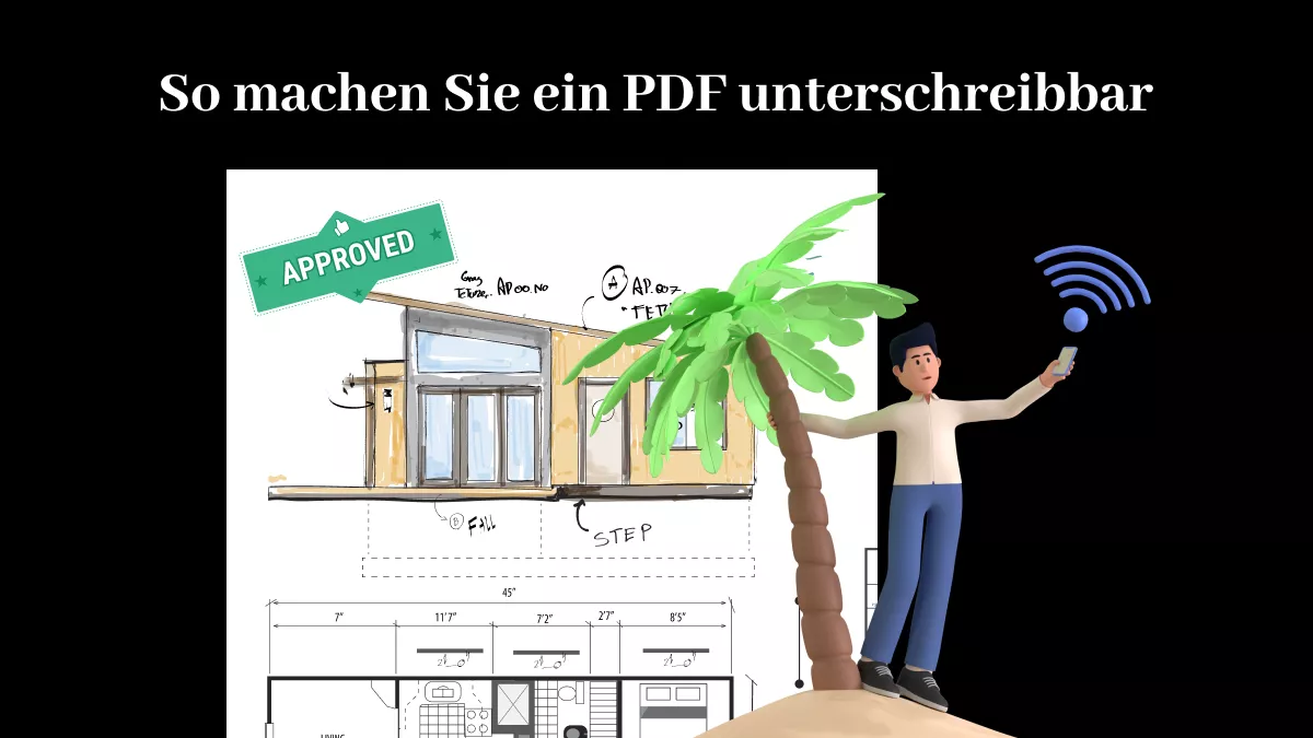 Wie macht man eine PDF-Datei unterschreibbar? (5 Möglichkeiten mit Anleitung)