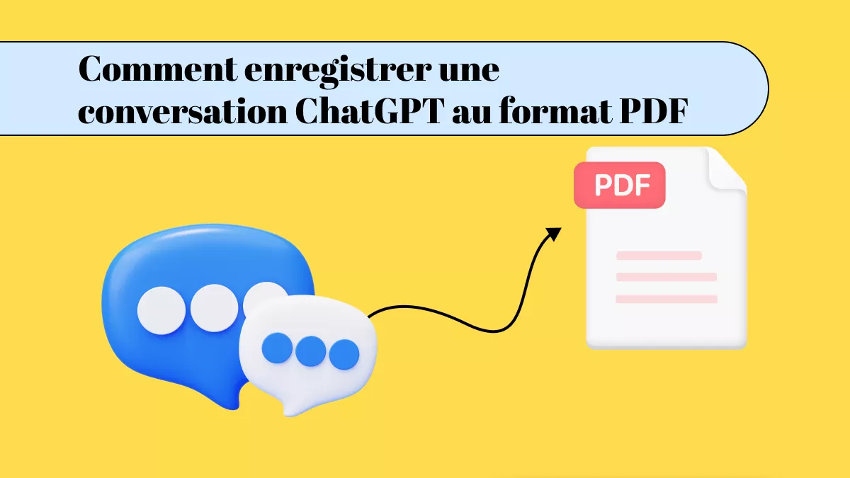 Comment enregistrer une conversation ChatGPT au format PDF [2 méthodes simples expliquées]