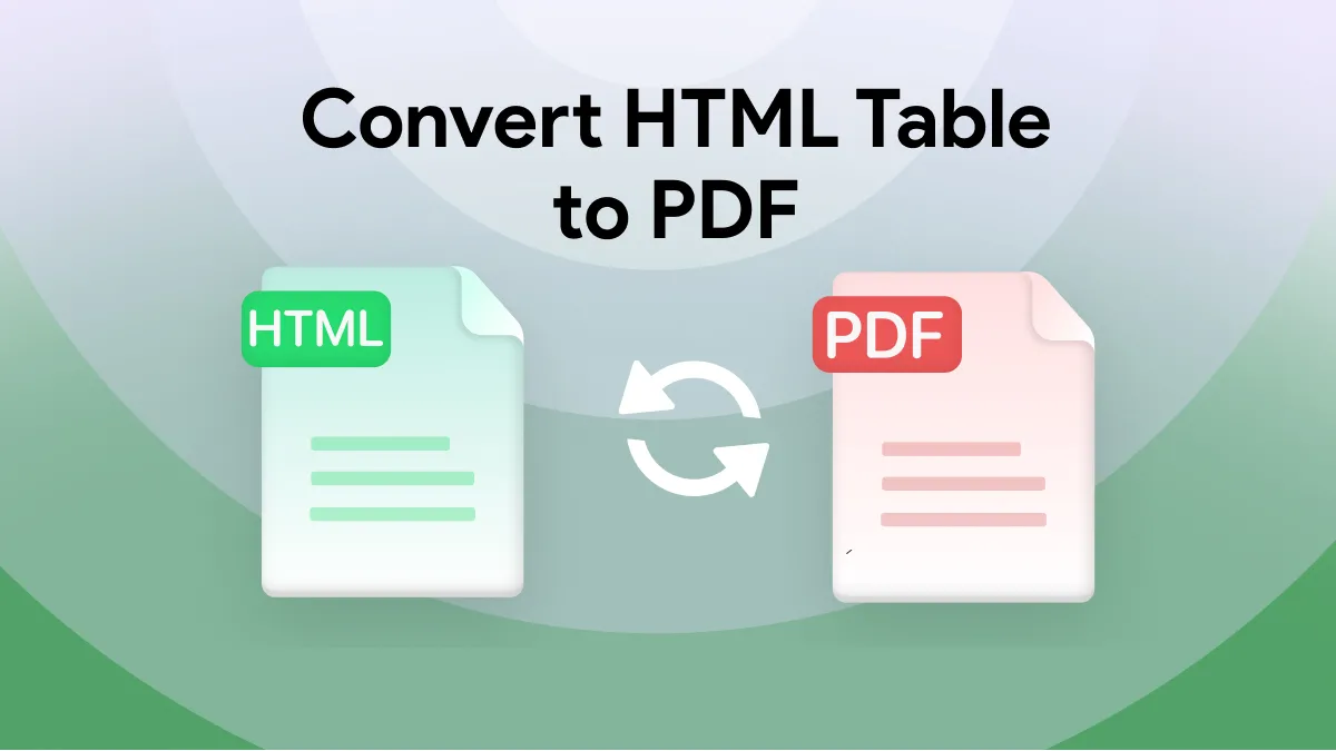 How to Convert HTML Table to PDF? (3 Free Ways)