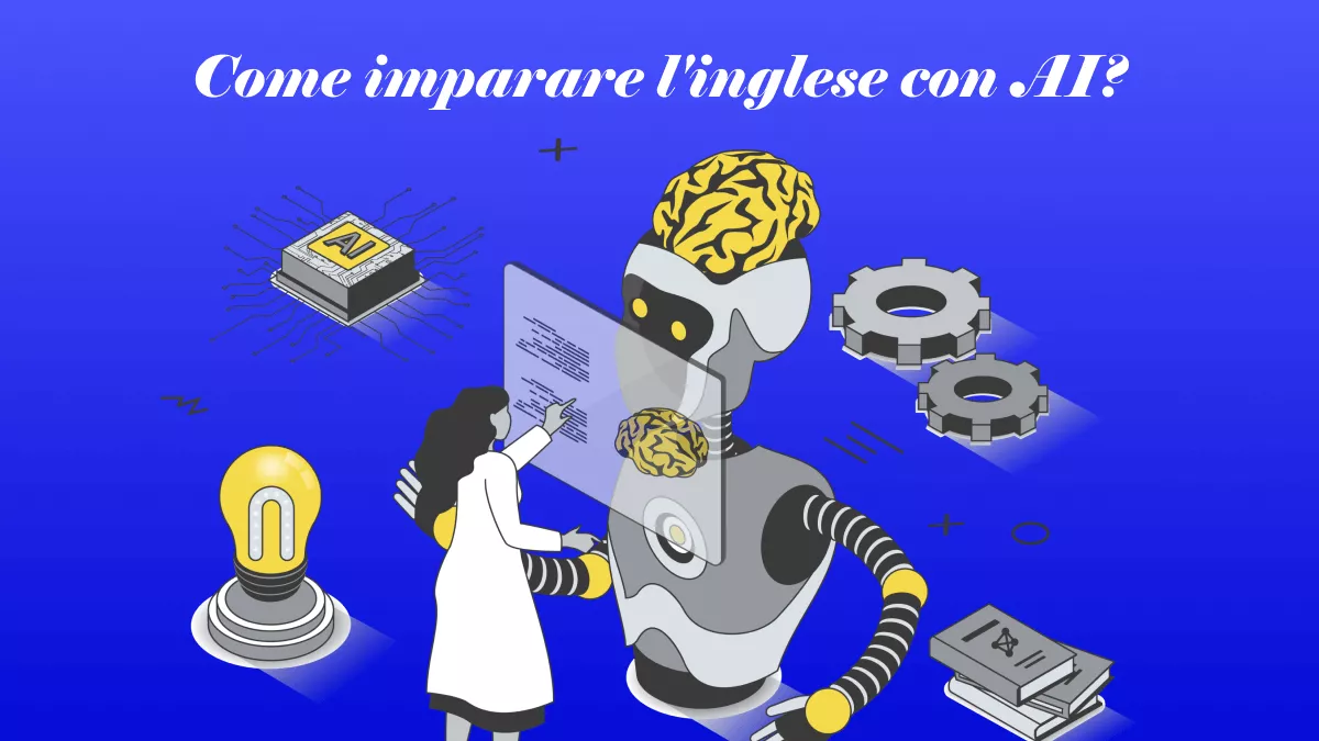 Guida completa per imparare l'inglese con l'intelligenza artificiale