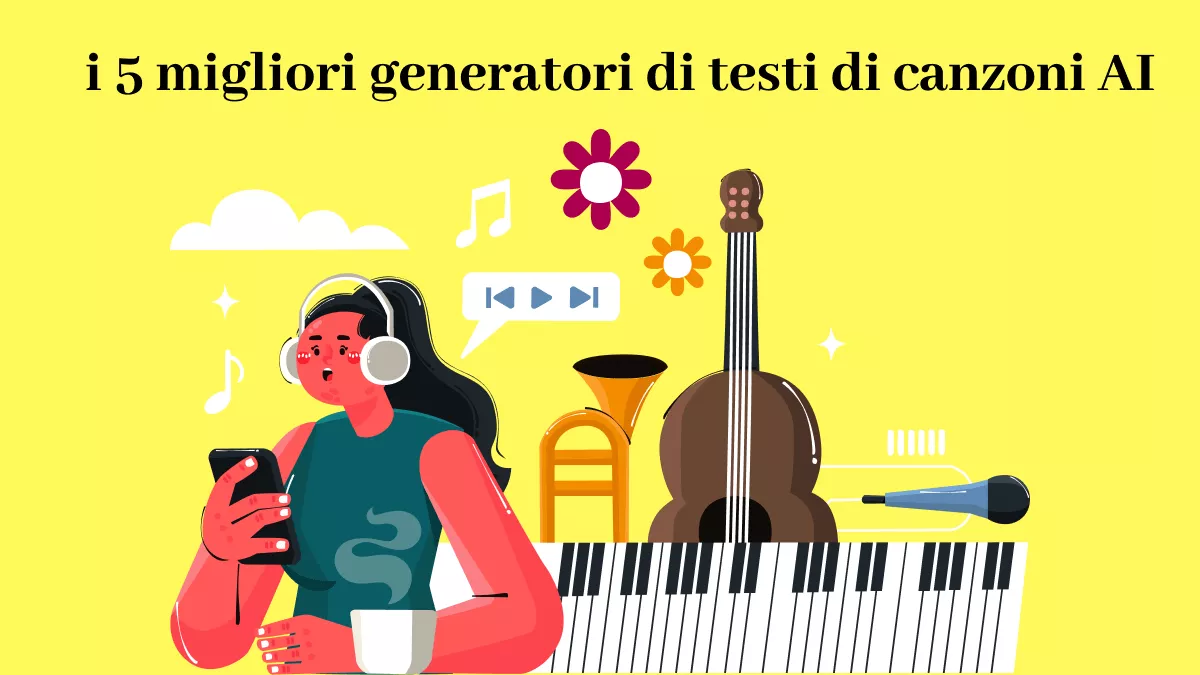 5 Generatori di testi di canzoni AI versatili per migliorare la tua musica