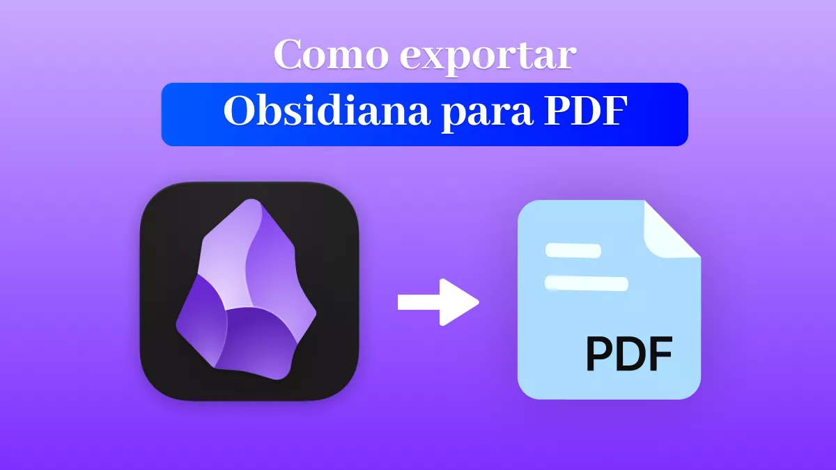 Dominando Obsidian: Dicas de especialistas para exportação eficiente de PDF