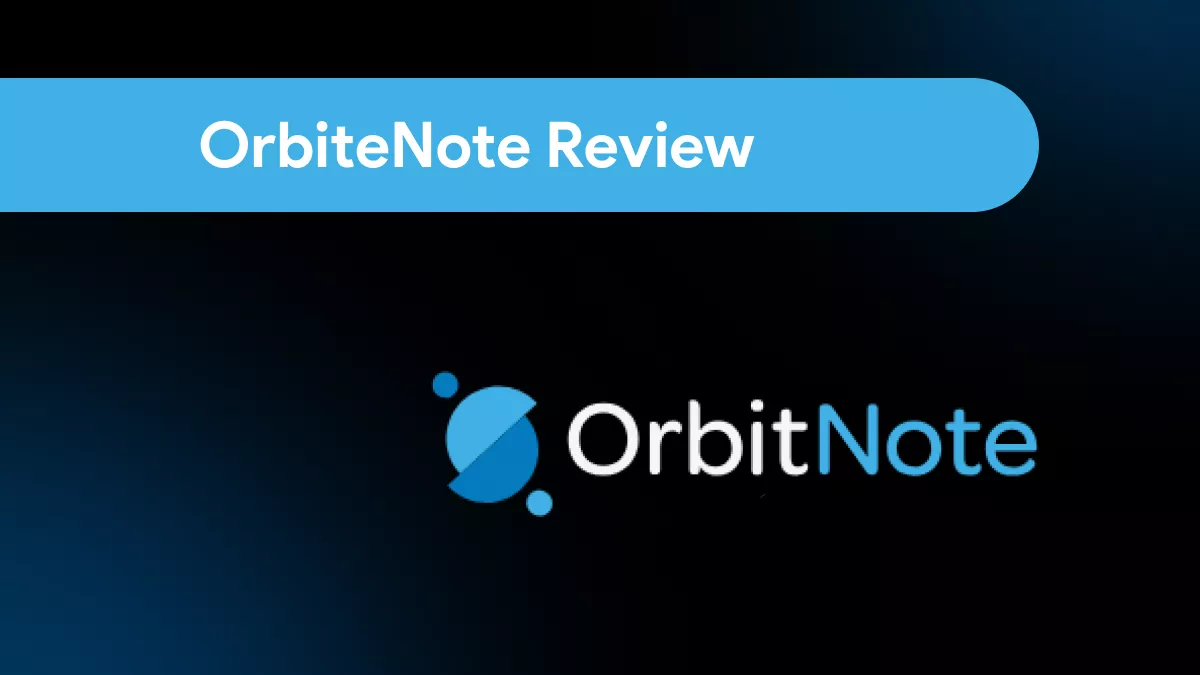 OrbitNote: The Pros, the Cons, and the Alternatives