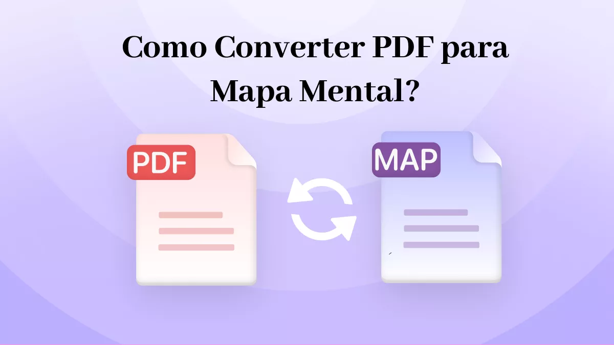 Como Converter PDF para Mapa Mental? (4 Maneiras com Guias)