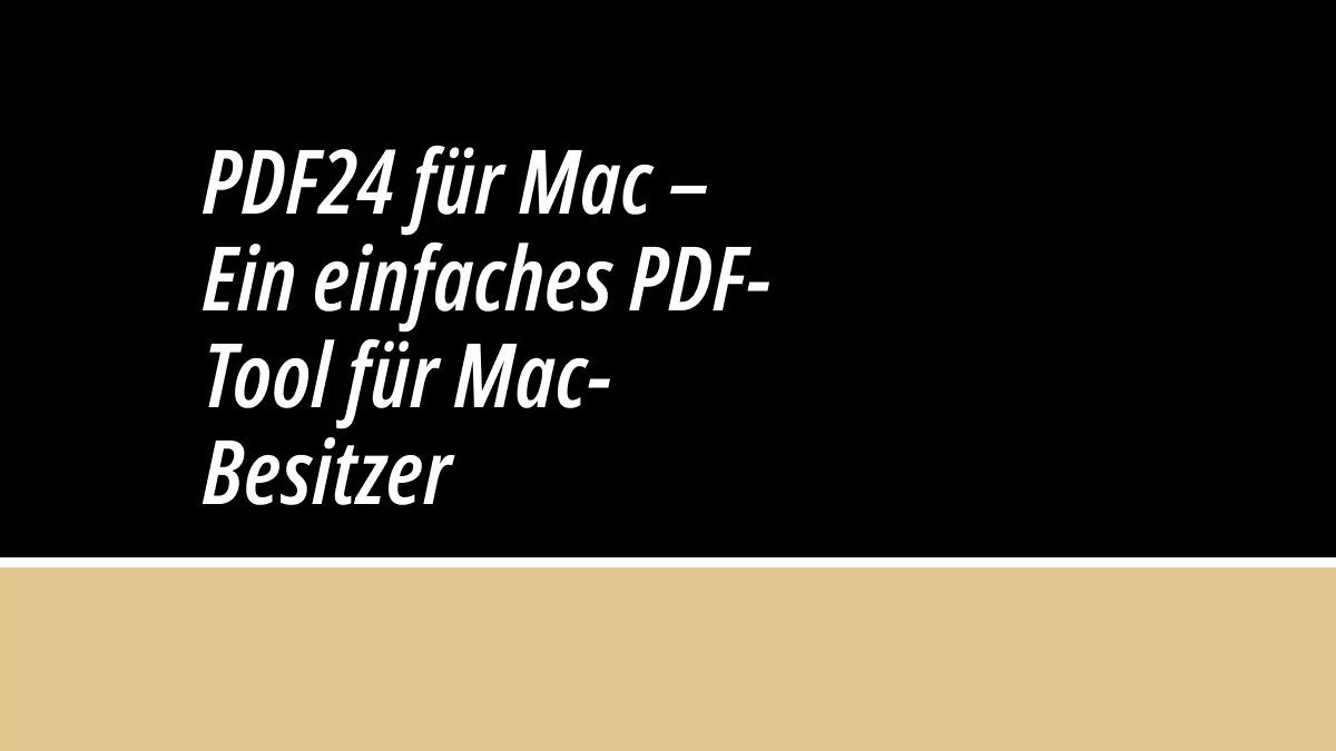 PDF24 für Mac – Ein einfaches PDF-Tool für Mac-Besitzer