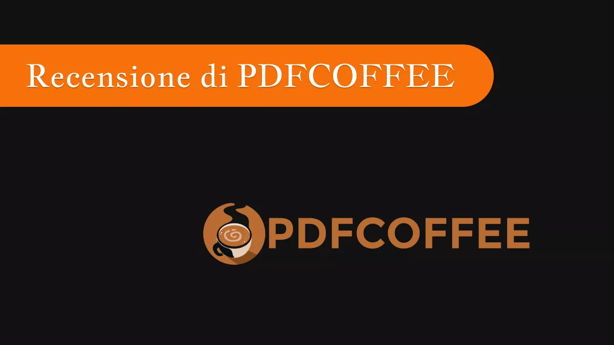 Recensione di PDFCOFFEE: è sicuro e legittimo oppure no?