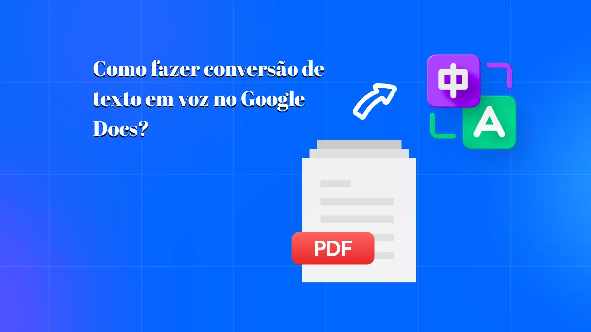 Como fazer texto para fala no Google Docs? O guia passo a passo definitivo