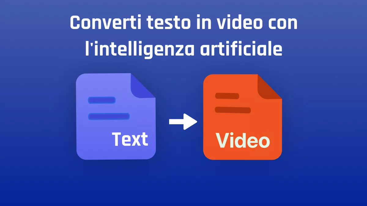 3 metodi per trasformare il testo in video con AI