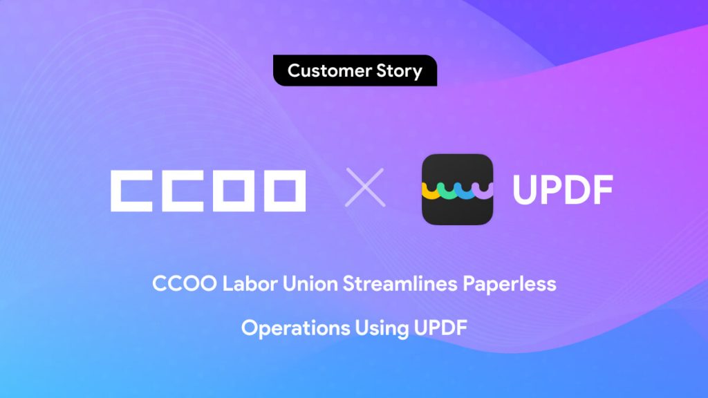 CCOO Smooths Their Paperless Working with UPDF| UPDF