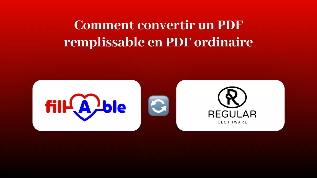 4 méthodes pour convertir un PDF remplissable en PDF standard (gratuites et payantes)