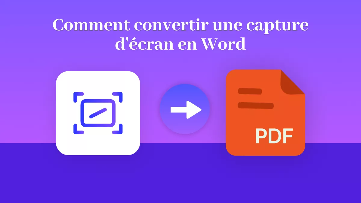 Comment convertir une capture d'écran en Word ? (5 façons)