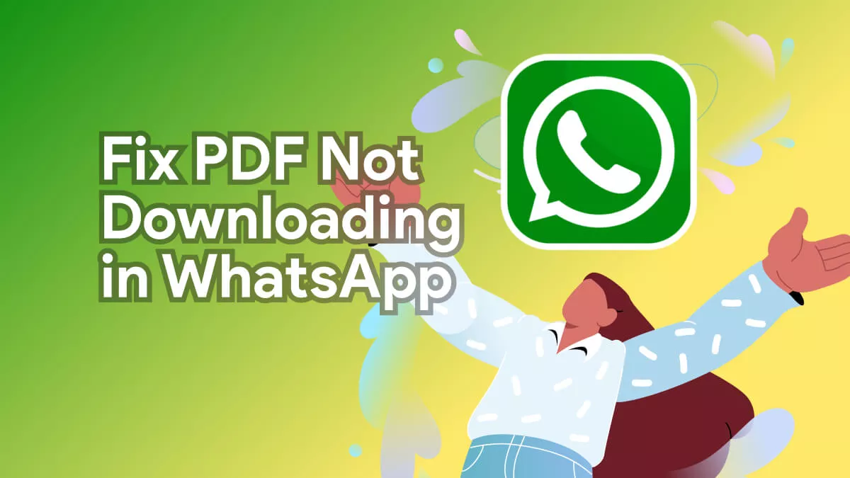 PDF Not Downloading in WhatsApp? (Fixed Now)