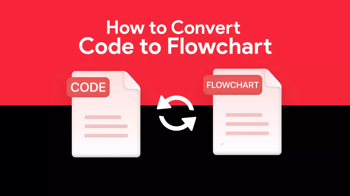 How to Convert Code to Flowchart? (3 Proven Ways)