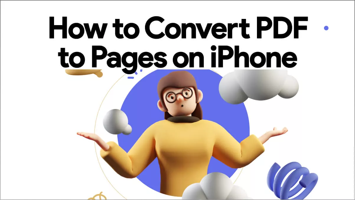 How to Convert PDF to Pages on iPhone? (2 Easy Guide)