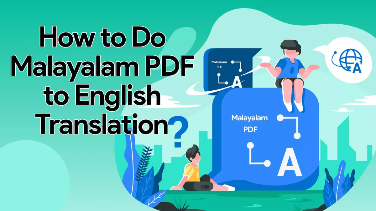 How to Do Malayalam PDF to English Translation (4 Ways)