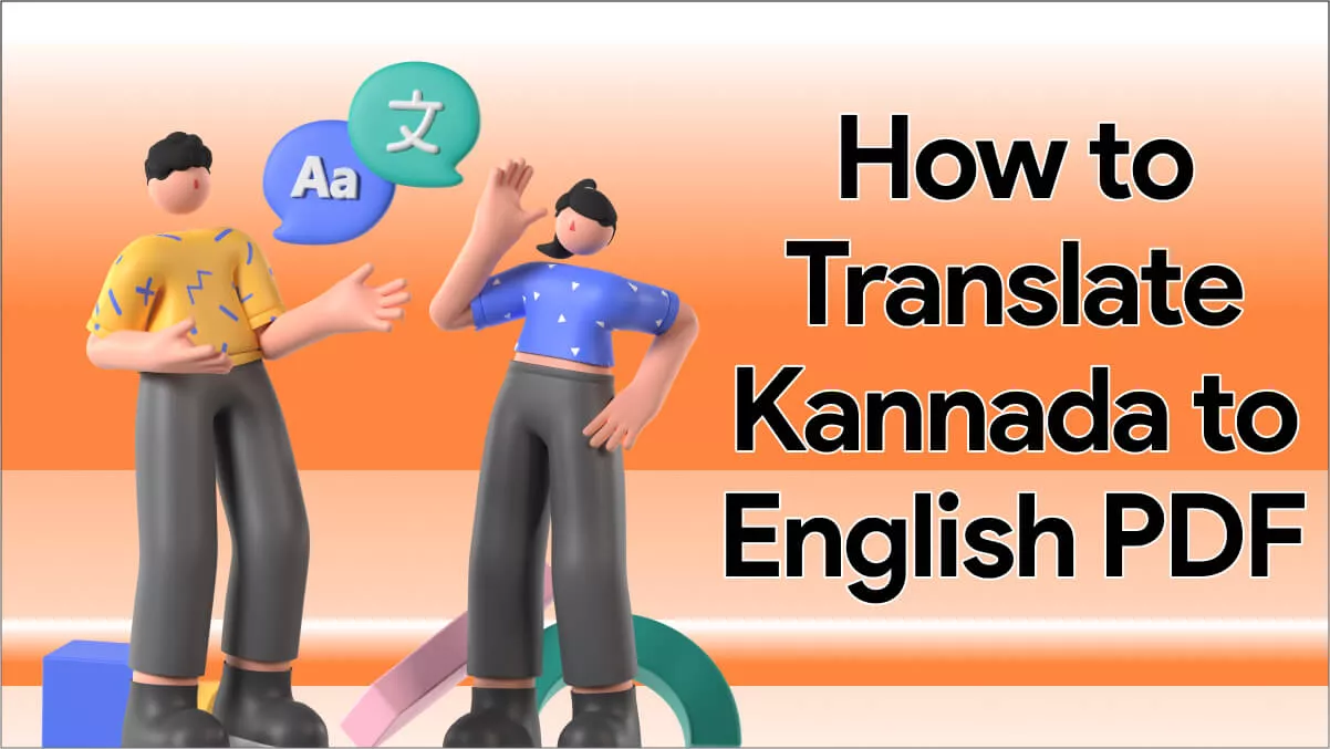 Reviewing 4 Top Options to Translate Kannada to English PDF