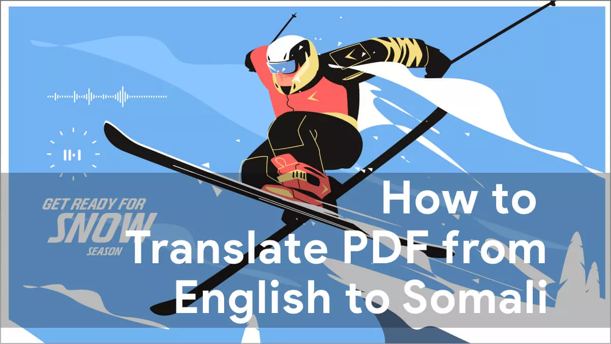 How to Translate PDF from English to Somali? (Online and Offline)