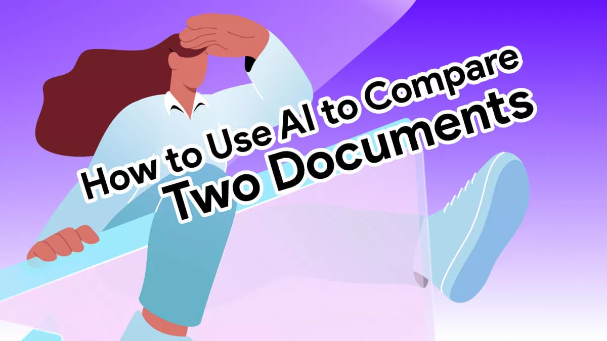 How to Use AI to Compare Two Documents? (Detailed Guides with Pictures)