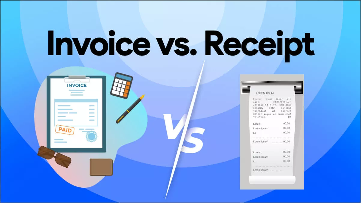 In-Depth Comparison of Invoice vs. Receipt