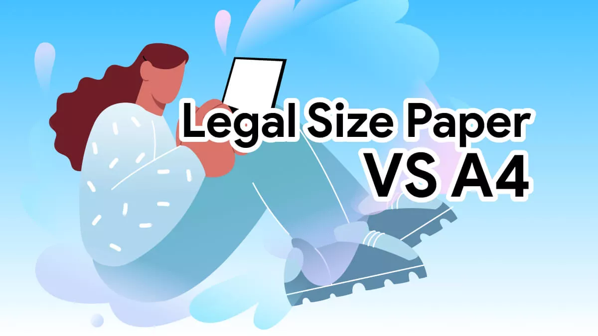 Legal Size Paper VS A4: The Full Guide